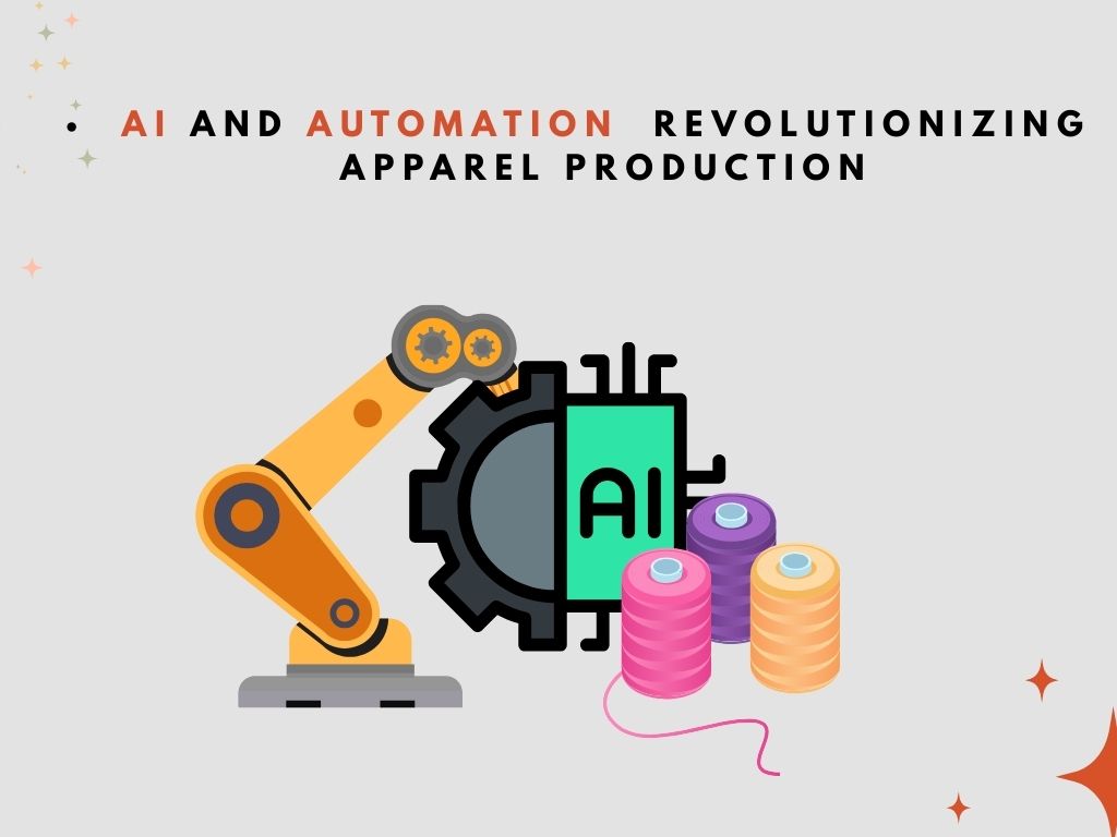 AI and Automation Revolutionizing Apparel Production
