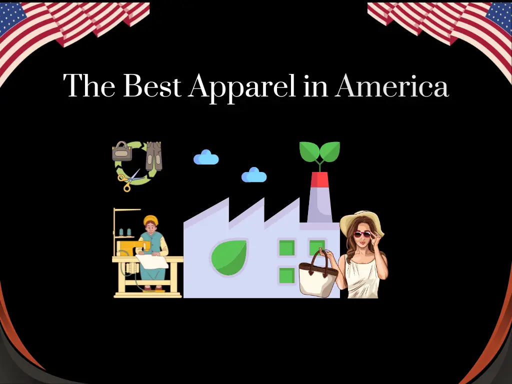 The Best Apparel in America